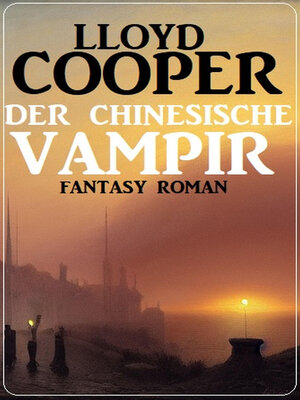 cover image of Der chinesische Vampir